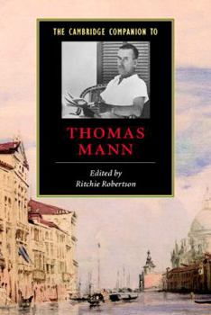 The Cambridge Companion to Thomas Mann - Book  of the Cambridge Companions to Literature