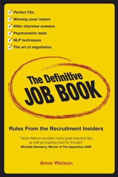 Paperback The Definitive Job Book: Rules from the Recruitment Insiders Book