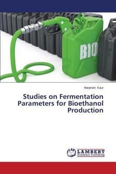 Paperback Studies on Fermentation Parameters for Bioethanol Production Book