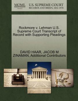 Paperback Rockmore V. Lehman U.S. Supreme Court Transcript of Record with Supporting Pleadings Book