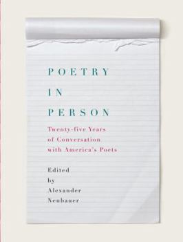 Hardcover Poetry in Person: Twenty-Five Years of Conversation with America's Poets Book