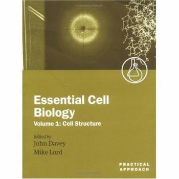 Paperback Essential Cell Biology: A Practical Approachvolume 1: Cell Structure Book