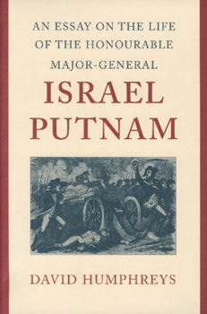 Paperback An Essay on the Life of the Honourable Major-General Israel Putnam Book