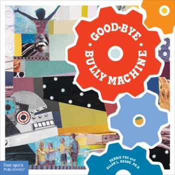 Hardcover Good-Bye Bully Machine Book