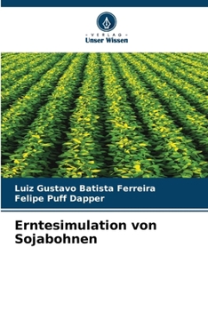 Paperback Erntesimulation von Sojabohnen [German] Book