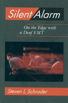 Hardcover Silent Alarm: On the Edge with a Deaf EMT Book