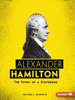 Paperback Alexander Hamilton: The Story of a Statesman Book