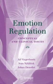 Hardcover Emotion Regulation: Conceptual and Clinical Issues Book