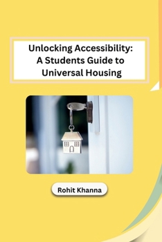 Paperback Unlocking Accessibility: A Students Guide to Universal Housing [Telugu] Book