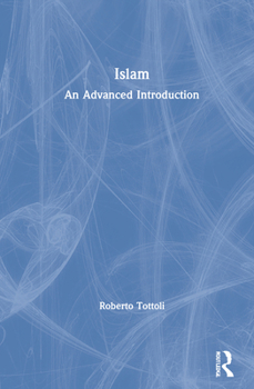 Hardcover Islam: An Advanced Introduction Book