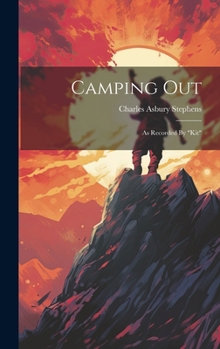 Hardcover Camping Out: As Recorded By "kit" Book