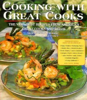 Paperback Cooking with Great Cooks: Very Best Recipes Fromamericas's Great Cooks and Chefs Book