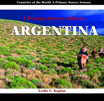 Library Binding A Primary Source Guide to Argentina Book