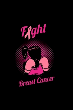 FightBreast Cancer: Dot Grid Journal - Women Boxing Fight Cool Breast Cancer Awareness Gift - Black Dotted Diary, Planner, Gratitude, Writing, Travel, Goal, Bullet Notebook