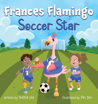 Hardcover Frances Flamingo Soccer Star Book