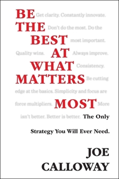 Hardcover Be the Best at What Matters Most Book
