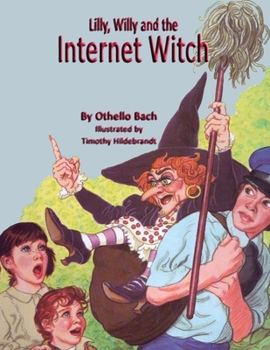 Paperback Lilly, Willy and the Internet Witch Book