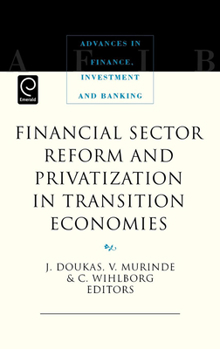 Hardcover Financial Sector Reform and Privatization in Transition Economies Book