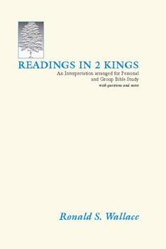 Paperback Readings in 2 Kings: An Interpretation Arranged for Personal and Group Bible Studies Book