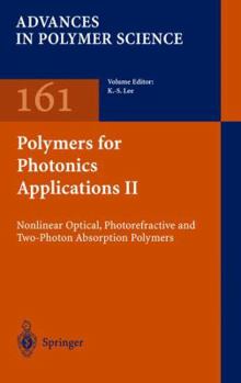 Hardcover Polymers for Photonics Applications II: Nonlinear Optical, Photorefractive and Two-Photon Absorption Polymers Book