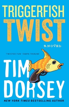 Triggerfish Twist - Book #1 of the Serge A. Storms Chronological Order