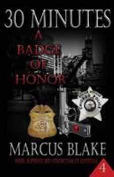 Paperback 30 Minutes (Book 4): A Badge of Honor Book