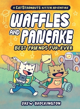 Hardcover Waffles and Pancake: Best Friends Fur-Ever (a Graphic Novel) Book