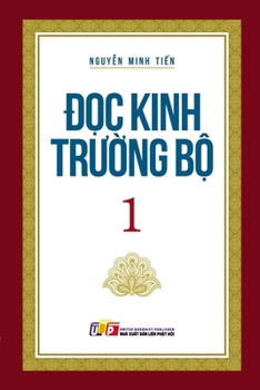 Paperback &#272;&#7885;c Kinh Tr&#432;&#7901;ng B&#7897;: T&#7853;p 1 [Vietnamese] Book