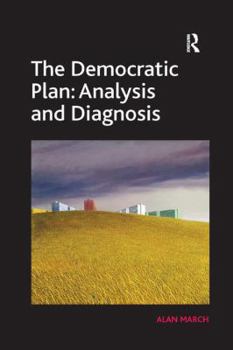 Paperback The Democratic Plan: Analysis and Diagnosis Book