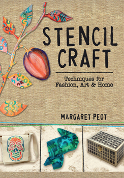 Paperback Stencil Craft: Techniques for Fashion, Art and Home Book