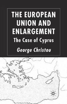 The European Union and Enlargement: The Case of Cyprus