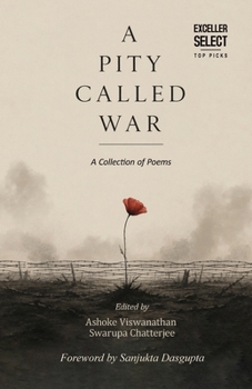 A Pity Called War: A Collection of Poems
