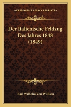 Der Italienische Feldzug Des Jahres 1848 - Primary Source Edition - Book  of the Documenti della guerra santa d'Italia