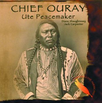 Library Binding Chief Ouray: Ute Peacemaker Book