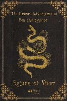 Paperback The Grimm Adventures of Ben and Connor: Return of Viper Book