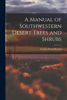 Paperback A Manual of Southwestern Desert Trees and Shrubs Book