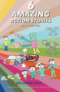 Paperback 6 Amazing Action Stories by a 6 year old Book