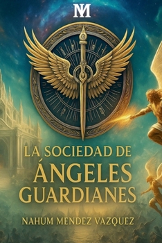 Paperback La Sociedad de Ángeles Guardianes [Spanish] Book