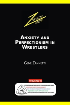 Paperback Anxiety and Perfectionism in Wrestlers Book