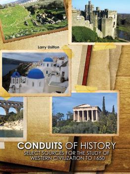 Paperback Conduits of History: Select Sources for the Study of Western Civilization to 1650 Book