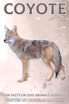 Paperback Coyote: Fun Facts on Zoo Animals for Kids #30 Book