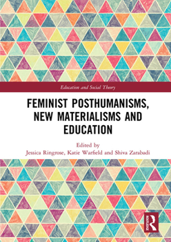 Paperback Feminist Posthumanisms, New Materialisms and Education Book