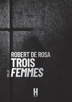 Paperback Trois Femmes (French Edition) [French] Book