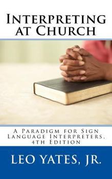 Paperback Interpreting at Church, 4th Edition Book