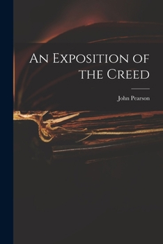 Paperback An Exposition of the Creed Book