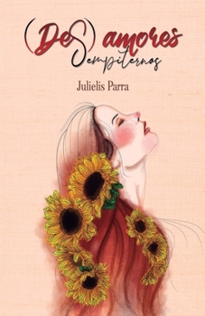 Paperback (Des)amores Sempiternos [Spanish] Book
