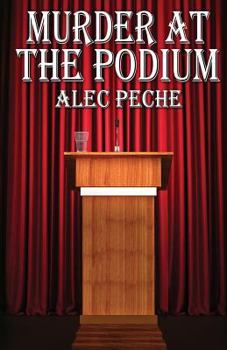 Murder at the Podium - Book #6 of the Jill Quint, MD, Forensic Pathologist