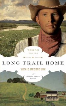 Long Trail Home - Book #3 of the Texas Trails