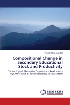 Paperback Compositional Change in Secondary Educational Stock and Productivity Book