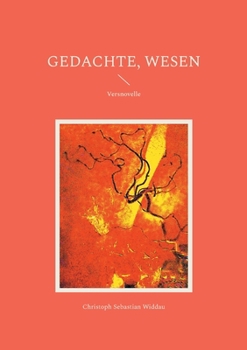 Paperback Gedachte, Wesen: Versnovelle [German] Book